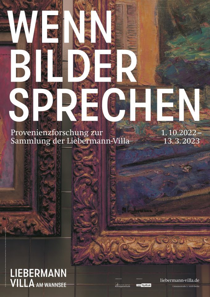 Plakat zur Ausstellung „Wenn Bilder sprechen. Provenienzforschung zur Sammlung der Liebermann-Villa“, 2022, Max-Liebermann-Gesellschaft 